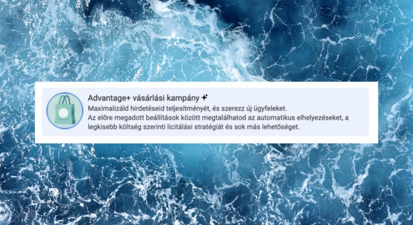 Egyszerűbb lesz hirdetni Facebookon? Az Advantage kampányok
