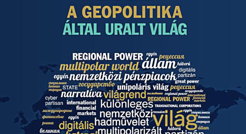 A geopolitika által uralt világ