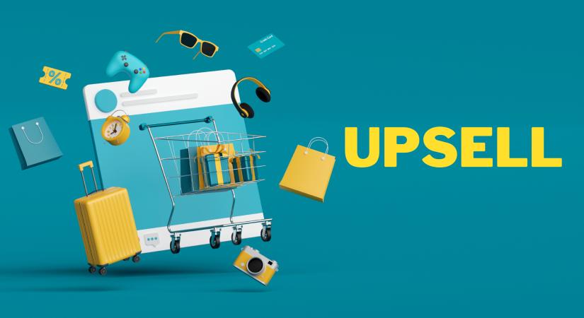 Kosárérték növelő megoldások webáruházaknak: Upsell, cross-sell és bump ajánlat
