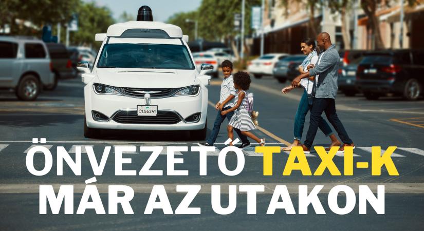 Itt az önvezető TAXI – WeWork a csőd felé száguld – A városoknak is kell marketing?