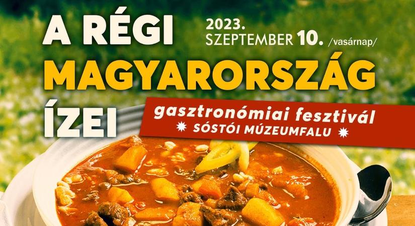 Régi Magyarország ízei – Gasztronómiai Fesztivál a Sóstói Múzeumfaluban 2023