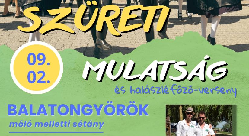 Szüreti mulatság és halászléfőző verseny