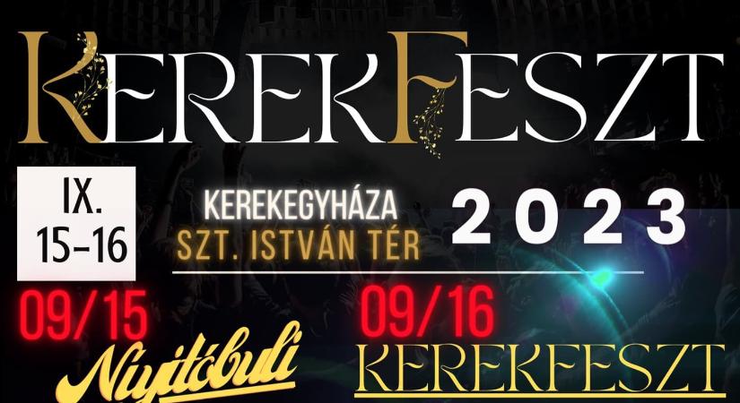 KerekFeszt 2023 Kerekegyháza