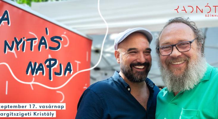 A Nyitás napja – A Radnóti Színház kitelepül a Margitszigetre