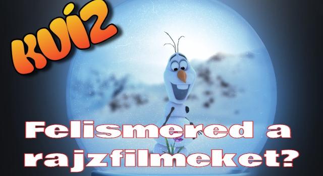 Filmes kvíz: Kitalálod, hogy melyik rajzfilmekből származnak ezek a képek? Csak a legnagyobb rajongóknak lesz 10/10!