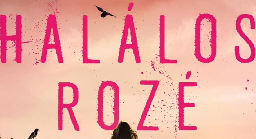 Könyvajánló - Patkó Ágnes: Halálos rozé