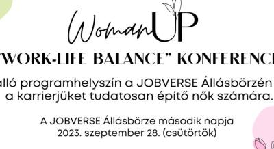 WomanUP - „Work-life balance” konferencia, 2023. szeptember 28.
