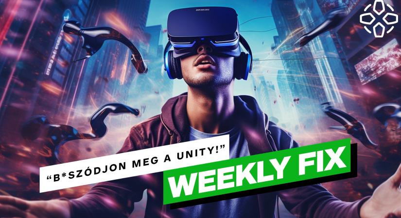 VIDEÓ: „B*szódjon meg a Unity!” - Weekly Fix 2023/37.