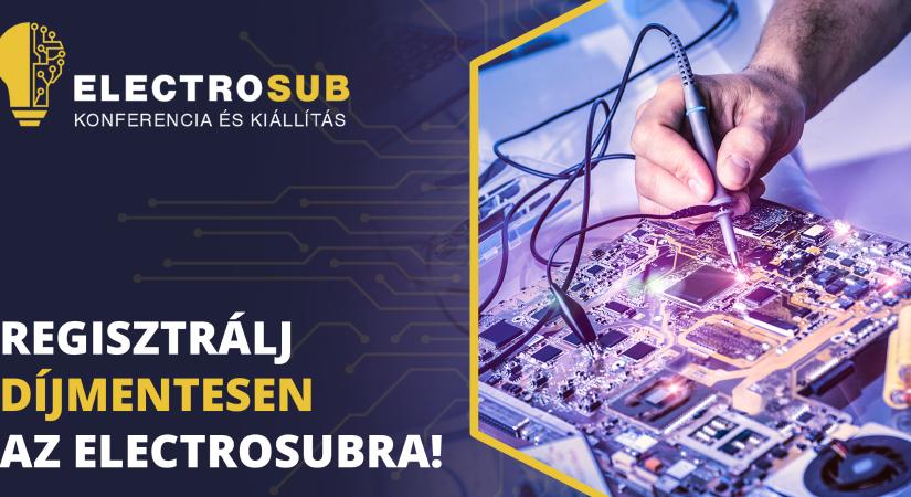 Izgalmas konferencia programmal és gazdag termékkínálattal nyit az idei Electrosub!