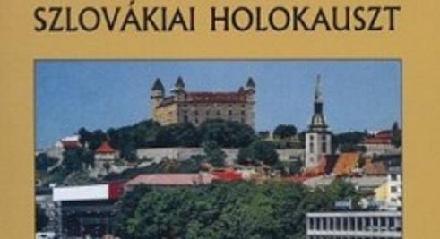 Jozef Tiso és a szlovákiai holokauszt
