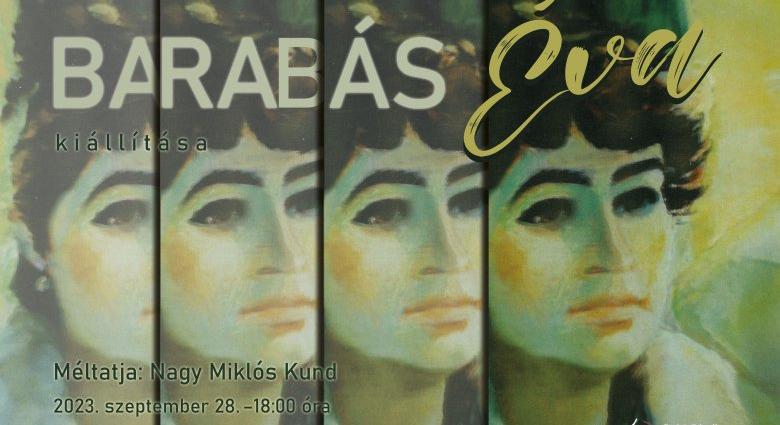 Barabás Éva egyéni kiállítása a Bernády Házban