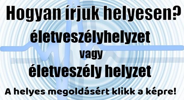 Napi helyesírás feladat: Tudod hogyan írjuk helyesen?
