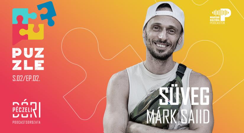 „Zsidó vagyok, és arab a művésznevem” – beszélgetés Süveg Márk Saiiddal