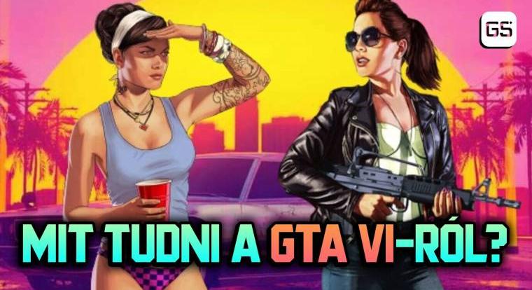 Mit lehet tudni a Grand Theft Auto VI-ról?