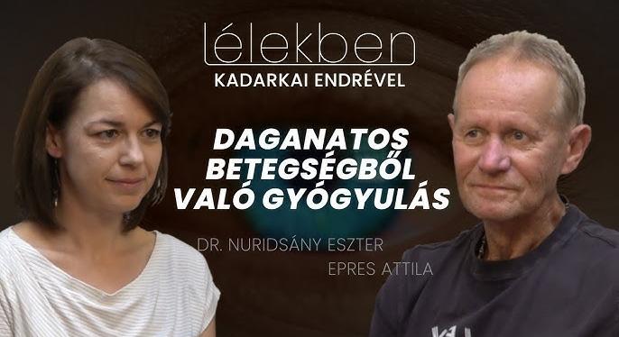 Daganatos betegségből való gyógyulás – Epres Attila és Dr. Nuridsány Eszter válaszolt