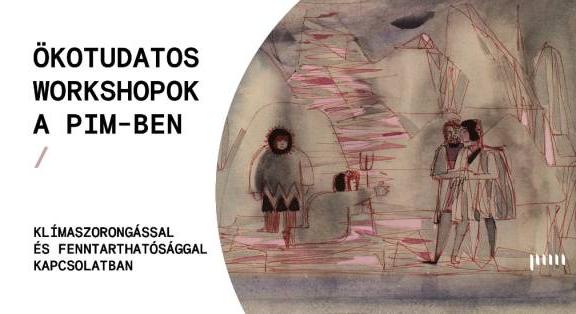 Ökotudatos workshopok a Petőfi Irodalmi Múzeumban