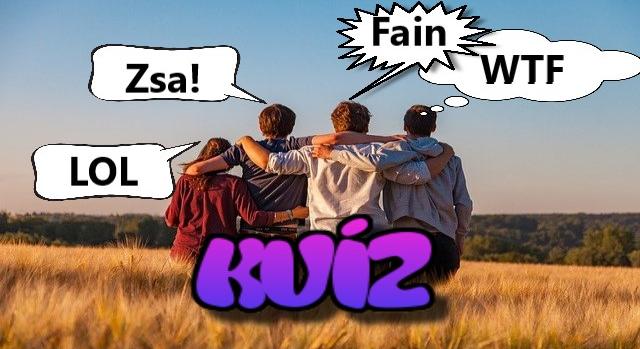 Villám kvíz: 10 kamasz szleng, ami már kifog a boomereken! Te elég menő vagy hozzá?