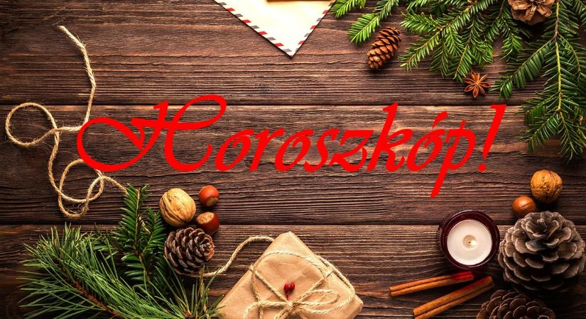 Karácsonyi horoszkóp – Nem mondhatja, hogy későn szólunk