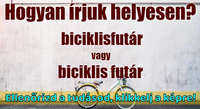 Napi helyesírás feladat: Tudod hogyan írjuk helyesen?