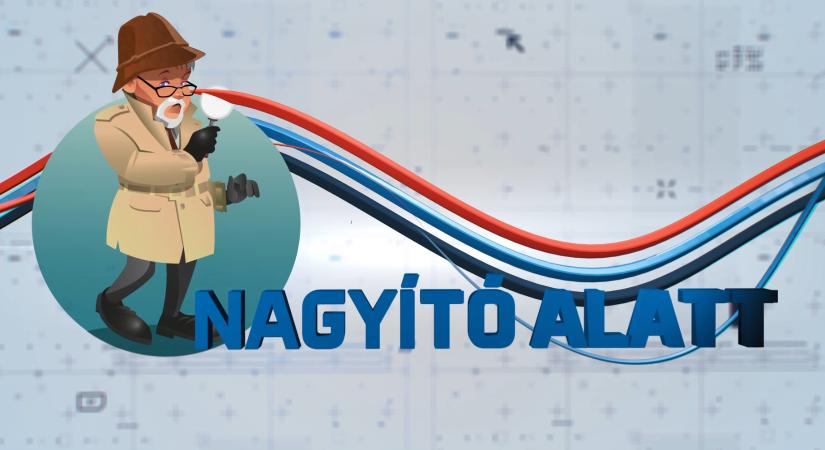 Fontos témákkal pénteken ismét jön a Nagyító alatt!