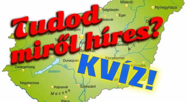 Települések kvíz: Kitalálod egy-egy jellemző alapján, hogy melyik magyar városról van szó?