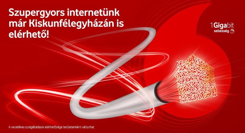 Kiskunfélegyházán is elérhető a Vodafone gigabites internete