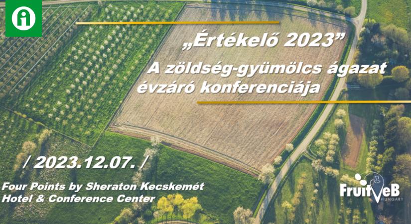 „Értékelő 2023” – A zöldség-gyümölcs ágazat évzáró konferenciája