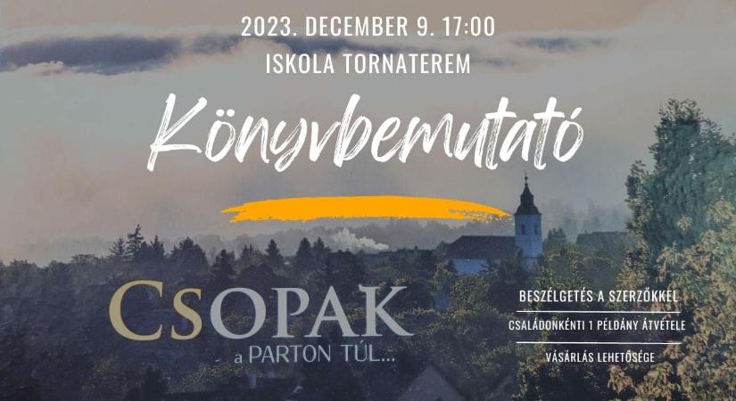 Könyvbemutató szombaton: kiadvány Csopakról és a csopakiságról