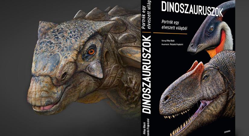 Beleolvasó – Riley Black: Dinoszauruszok