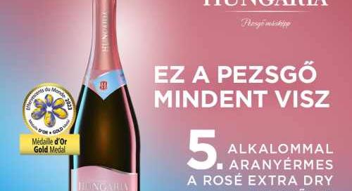 Hatalmas siker: egymás után ötödször aranyérmes a Hungaria Rosé Extra Dry