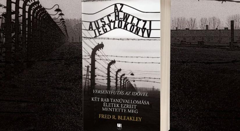Könyvajánló – Fred Bleakley: Az Auschwitz-jegyzőkönyv
