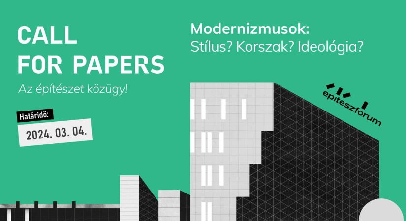 Modernizmusok: Stílus? Korszak? Ideológia? // Call for Papers