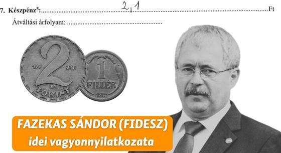 A fideszes Fazekas Sándornak 2,1 forint készpénze van a vagyonnyilatkozata szerint