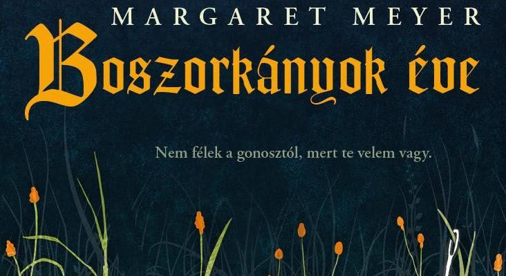 A sötétség kora – Margaret Meyer: Boszorkányok éve