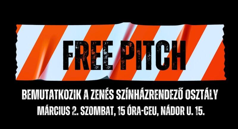 Free Pitch – Megismerhetjük Ascher Tamás és Forgács Péter színházrendező hallgatóit