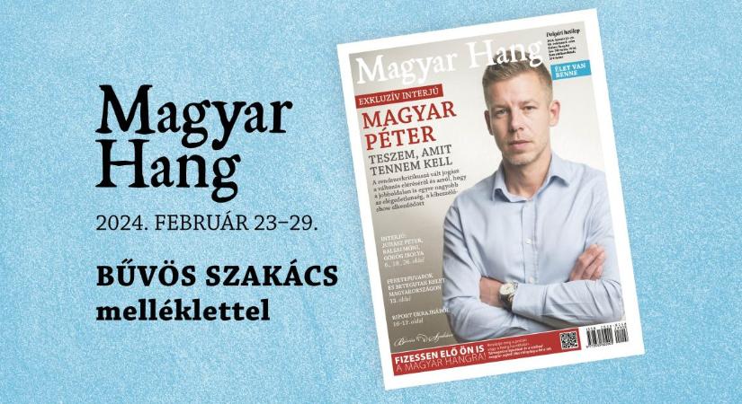 Exkluzív interjú Magyar Péterrel a friss Magyar Hangban