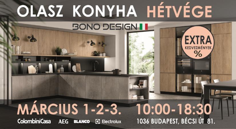 Bono Design – OLASZ KONYHA HÉTVÉGE - Extra kedvezményekkel!