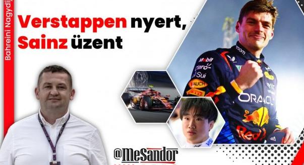 Verstappen nyert, Sainz üzent: így zárult a bahreini F1-es hétvége
