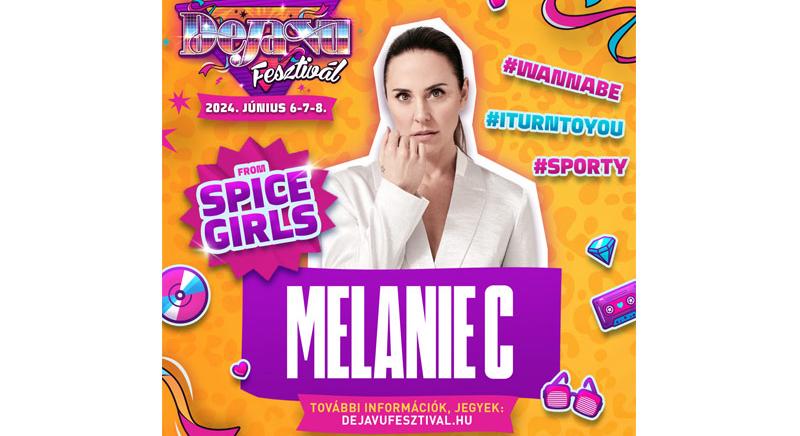 Megjött a nagy hír: Melanie C, a Spice Girls sztárja a szegedi Deja Vu Fesztiválon ad koncertet