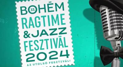Bohém Ragtime & Jazz Fesztivál, 2024. március 22 - 24.