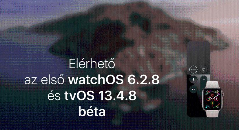 Elérhető az első watchOS 6.2.8 és tvOS 13.4.8 béta