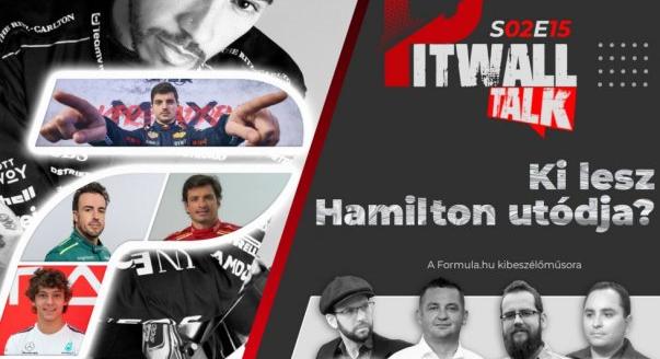Pitwall Talk: Ki lesz Hamilton utódja?