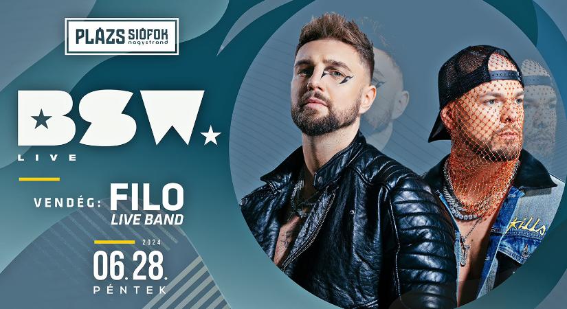BSW koncert, vendég Filo Live band / Plázs Siófok / 2024.06.28