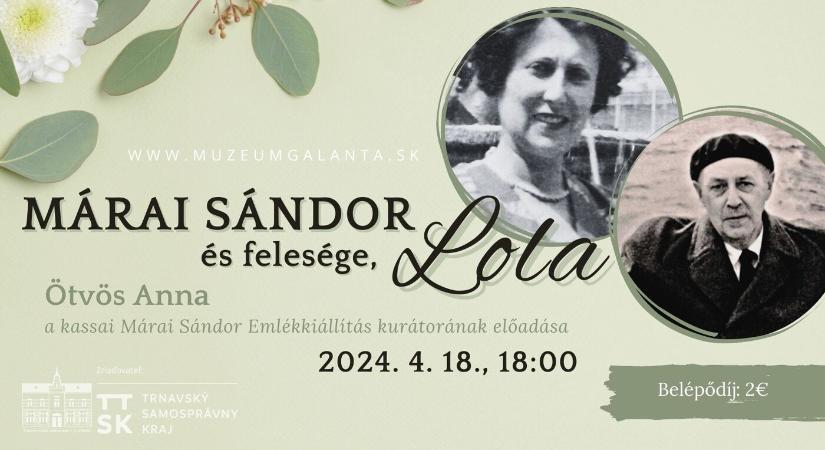 Márai Sándor és felesége, Lola - a Galántai Honismereti Múzeum programkínálata