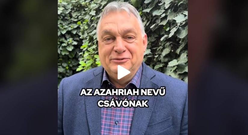 Orbán és az „Azahriah nevű csávó”