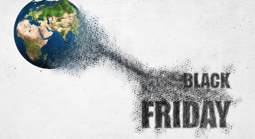 Újabb Black Friday, újabb arcon csapás a bolygónak
