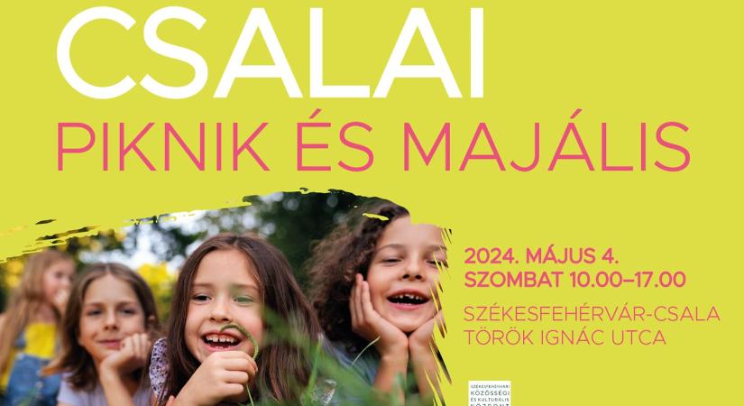 Csalai Piknik és Majális 2024 Székesfehérvár
