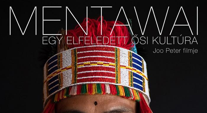 Mentawai, egy elfeledett ősi kultúra – Joo Peter filmje