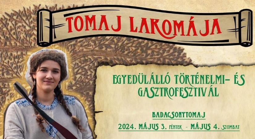 Tomaj lakomája – Történelmi és gasztrofesztivál május elején