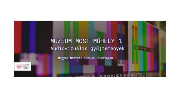 Múzeum Most Műhely 1. - Audiovizuális gyűjtemények